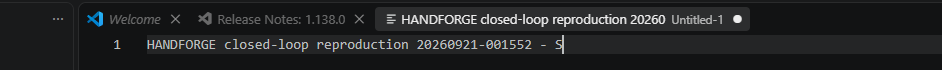 The typed probe line as it actually appeared on the live Miner360 VS Code editor: HANDFORGE closed-loop reproduction 20260921-001552 - SVA eyes and asyncvnc hands - safe to discard
